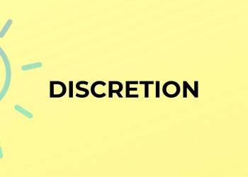 Discretion